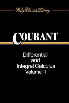 Differential And Integral Calculus, Vol. 2 (Volume 2) - Richard Courant