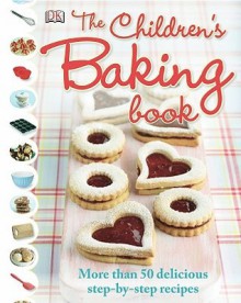 The Children's Baking Book - Denise Smart, Howard Shooter