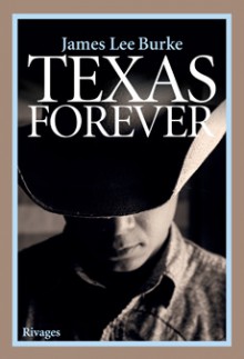 Texas Forever - James Lee Burke, Olivier Deparis