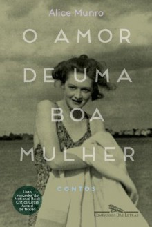 O amor de uma boa mulher (Portuguese Edition) - Alice Munro, Jorio Dauster