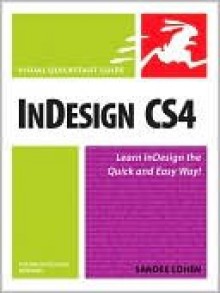 InDesign CS4 for Macintosh and Windows (Visual QuickStart Guide Series) - Sandee Cohen