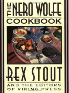 The Nero Wolfe Cookbook - Rex Stout