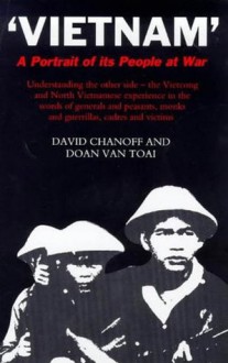 'Vietnam': A Portrait of its People at War - David Chanoff, Doan Van Toai