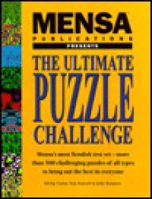 MENSA PRESENTS THE ULTIMATE PUZZLE CHALLENGE. - Philip J. Carter, John Bremner, Kenneth A. Russell