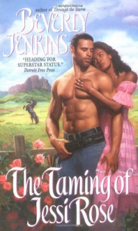 The Taming of Jessi Rose - Beverly Jenkins