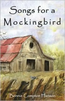 Songs for a Mockingbird - Bonnie Compton Hanson, Joy Carlson