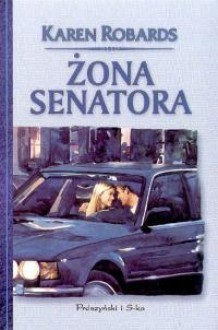 Żona senatora - Karen Robards