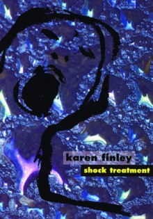 Shock Treatment - Karen Finley