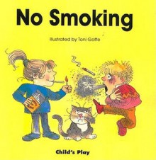 No Smoking - Michael Twinn, Toni Goffe