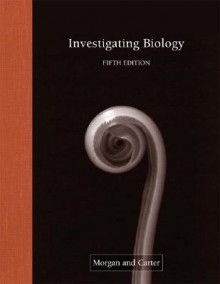 Investigating Biology Lab Manual - Judith Giles Morgan