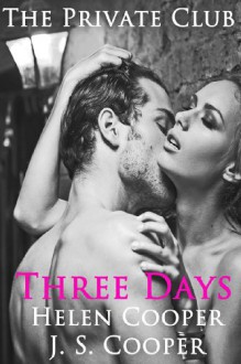 Three Days - J.S. Cooper, Helen Cooper