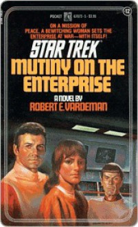 Mutiny on the Enterprise - Robert E. Vardeman