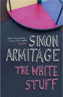 The White Stuff - Simon Armitage