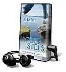 Water Steps [With Earbuds] - A. LaFaye