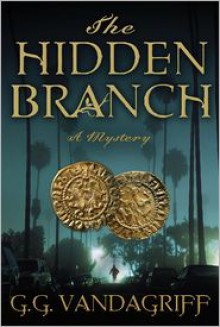 The Hidden Branch - G.G. Vandagriff