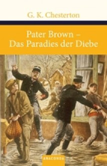 Pater Brown. Das Paradies der Diebe - G.K. Chesterton