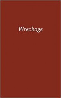 Wreckage - Ha Jin