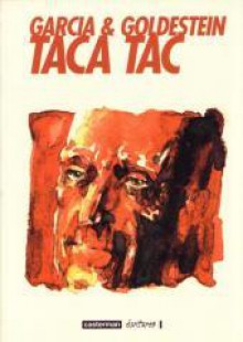 Taca Tac - Andrés Goldstein, Feliciano García Zecchin, Andrés Goldestein