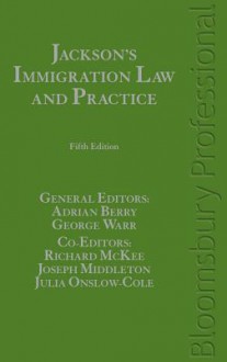 Jackson's Immigration Law and Practice: Fifth Edition - David Jackson