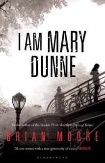 I Am Mary Dunne - Brian Moore