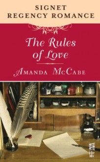 The Rules of Love: Signet Regency Romance (InterMix) - Amanda McCabe