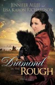 Diamond In the Rough (Charm and Deciet, #1) - Jennifer AlLee