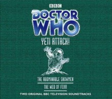 Doctor Who: Yeti Attack! (The Abominable Snowmen & The Web of Fear (Audio)) - Mervyn Haisman, Henry Lincoln