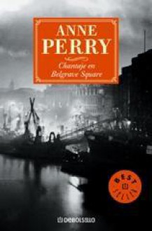 Chantaje En Belgrave Square - Anne Perry