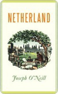 Netherland - Joseph O'Neill