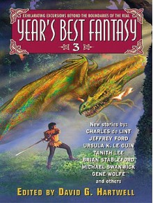 Year's Best Fantasy 3 - David G. Hartwell, Kathryn Cramer, Kage Baker, A.B. Ming