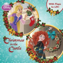 Christmas in the Castle (Disney Princess) - Walt Disney Company, Francesco Legramandi, Gabriella Matta