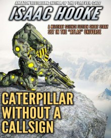 Caterpillar Without A Callsign - Isaac Hooke