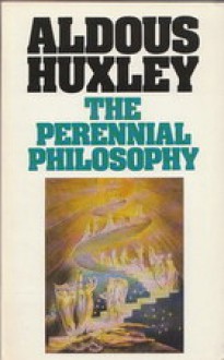 The Perennial Philosophy - Aldous Huxley