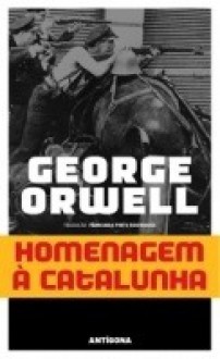 Homenagem à Catalunha - George Orwell