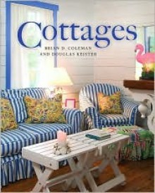 Cottages - Brian Coleman, Douglas Keister