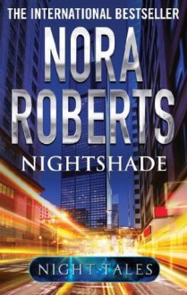 Nightshade (Night Tales) - Nora Roberts