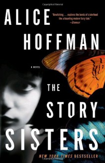 The Story Sisters - Alice Hoffman