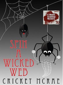 Spin a Wicked Web - Cricket McRae