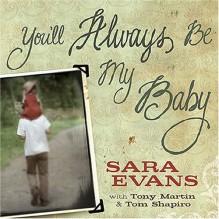 You'll Always Be My Baby - Sara Evans, Tony Martin