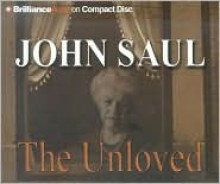 The Unloved - John Saul, Sandra Burr