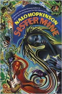 Sister Mine - Nalo Hopkinson