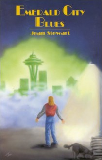 Emerald City Blues - Jean Stewart