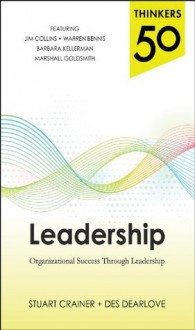 Thinkers 50 Leadership: Organizational Success through Leadership - Stuart Crainer, Des Dearlove