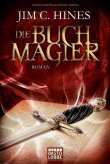 Die Buchmagier - Jim C. Hines, Axel Franken