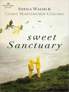 Sweet Sanctuary - Sheila Walsh, Ann Harrison