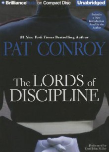 The Lords of Discipline - Pat Conroy, Dan John Miller