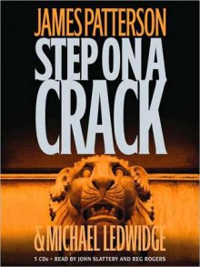 Step on a Crack (Audio) - John Slattery, James Patterson, Michael Ledwidge, Reg Rogers