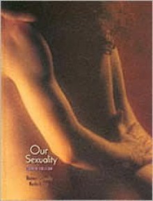 Our Sexuality [With Infotrac] - Robert L. Crooks, Karla Baur