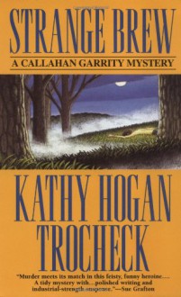 Strange Brew - Kathy Hogan Trocheck