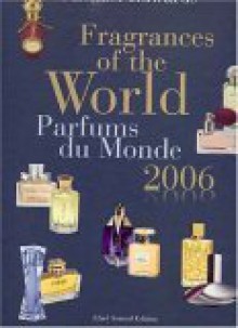 Fragrances of the World 2006: Parfums Du Monde 2006 - Michael Edwards